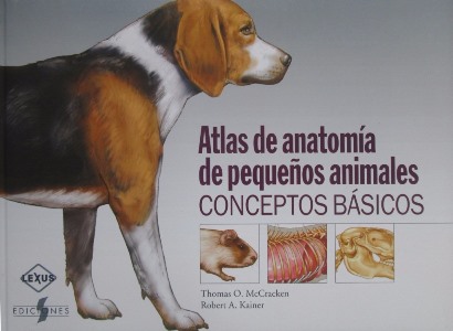 Atlas anatomía de pequeños animales : conceptos básicos - Universidad de Chile